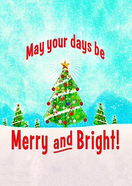 May Your Days Be Merry and