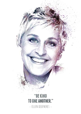 The Legendary Ellen DeGeneres and her quote.