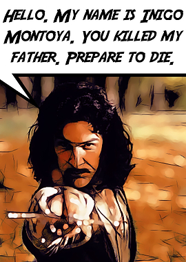 Quotes#19 : Inigo Montoya