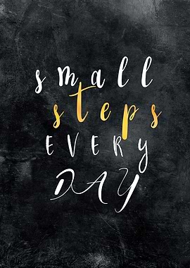 Small Steps Every Day