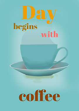 Day begins with coffee