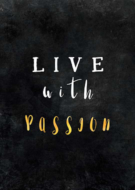 Live with passion