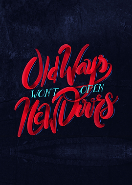 Old ways won't open new doors