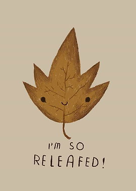 i'm so releafed