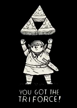 you got the pizza triforce!