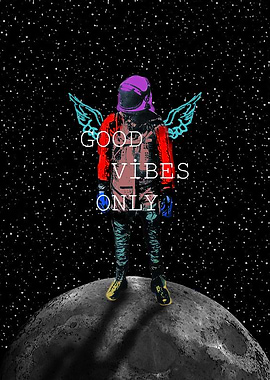 Good Vibes Only