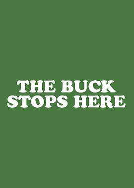 The Buck Stops Here Simply Inspired Series 014