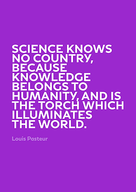 Inspirational Quote by Louis Pasteur Series 025