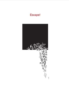 Escape!