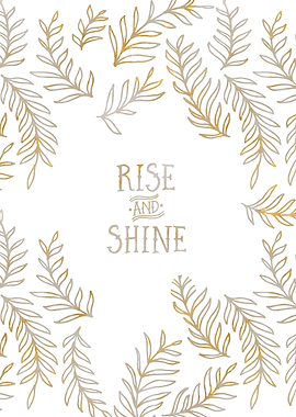 GraphicArt RISE AND SHINE