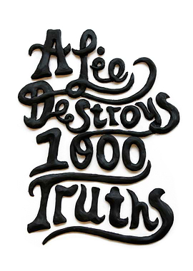 A Lie Destroys 1000 truths