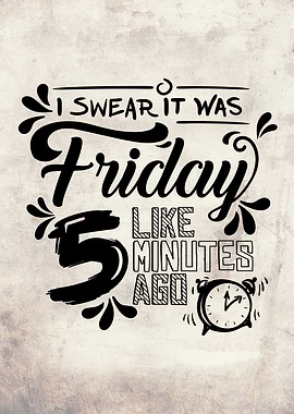 It was Friday (light)