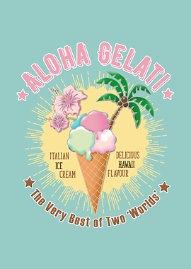 ALOHA GELATI - The Very Best of Two Worlds