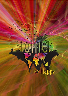 Stay in the Moment Now
