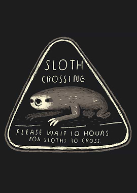 sloth crossing