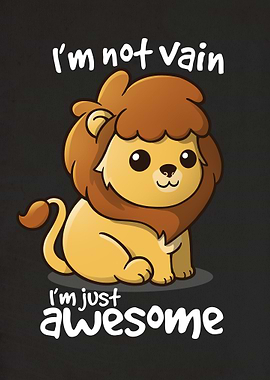 I'm not vain just awesome