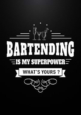 Bartending Superpower