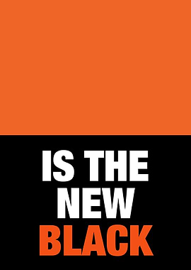 Orange is the new Black