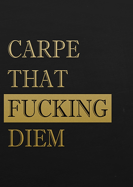 CARPE DIEM