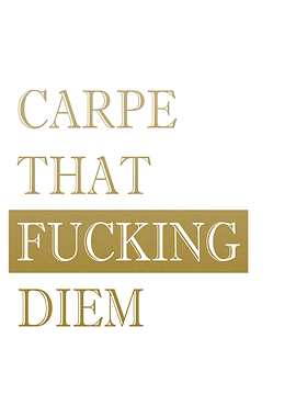CARPE DIEM white edition