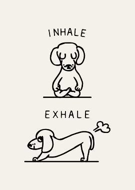 Inhale Exhale Dachshund