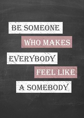 Be Someone