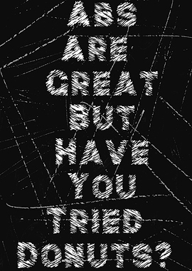 Abs Are Great But Have You