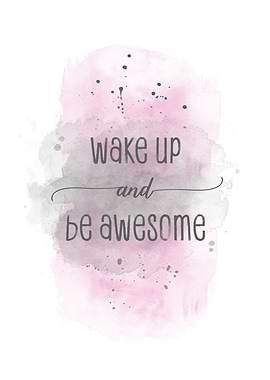 BE AWESOME watercolor pink