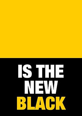 Yellow is the new black