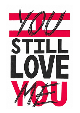 You still love me