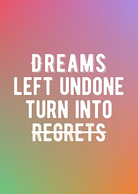 Do Not Leave Your Dreams