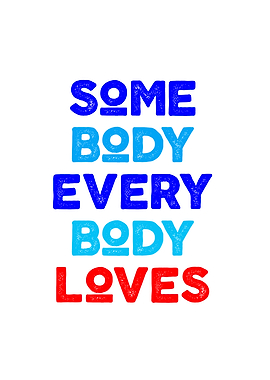 somebody everybody loves