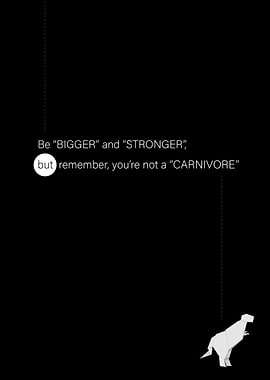 Be BIGGER and STRONGER