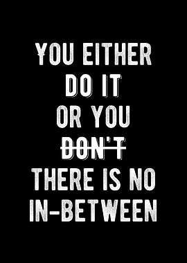 There Is No In Between