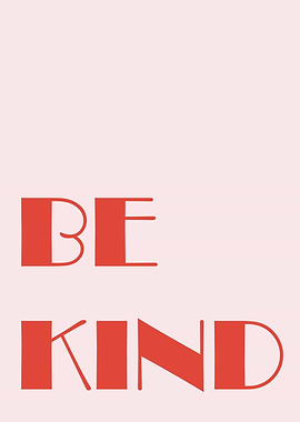 Be Kind