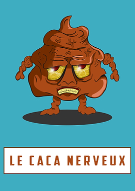 Le caca nerveux
