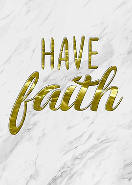 Have Faith