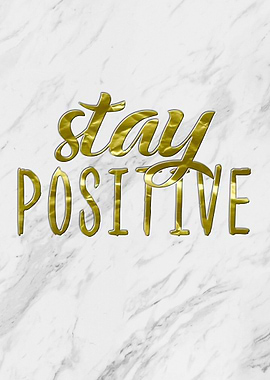 Stay Positive