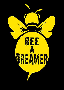 Bee A Dreamer