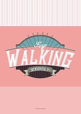 Keep Walking