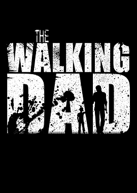 The Walking Dad