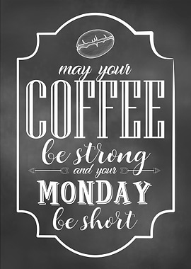 Coffee Strong Quote