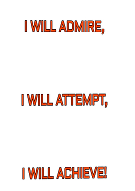 Admire Attempt Achieve