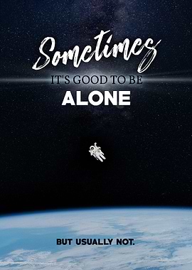 being alone