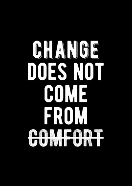 Avoid Being Comfortable