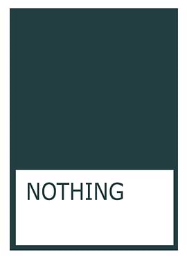Nothing Poster