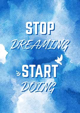 StopDreaming StartWorking