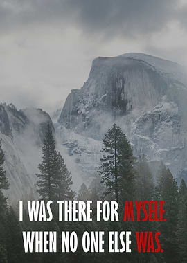I WAS THERE FOR MYSELF