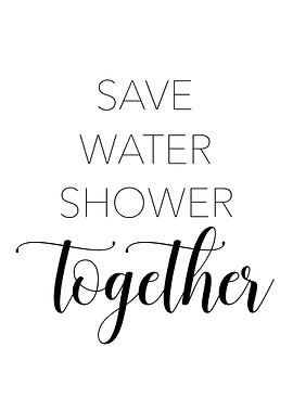 Save Water Shower Together