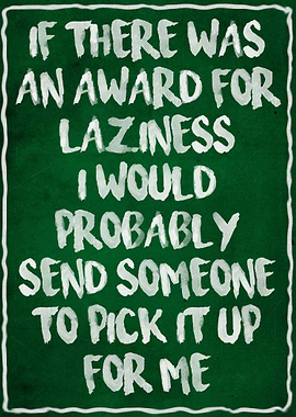 Award for laziness